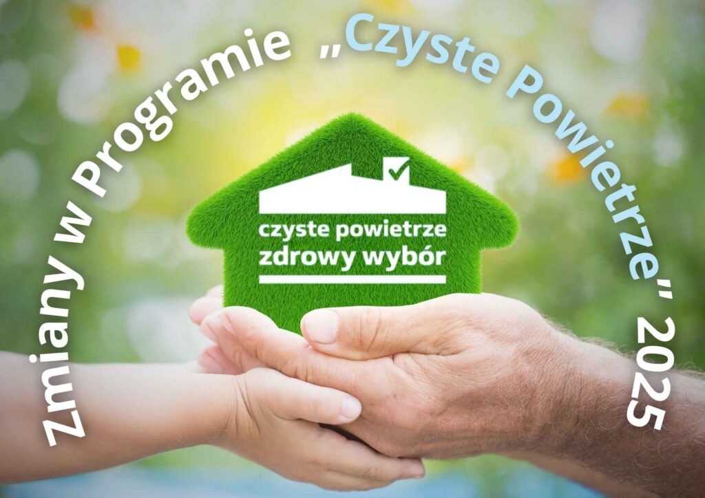 Program Czyste Powietrze w 2025 roku